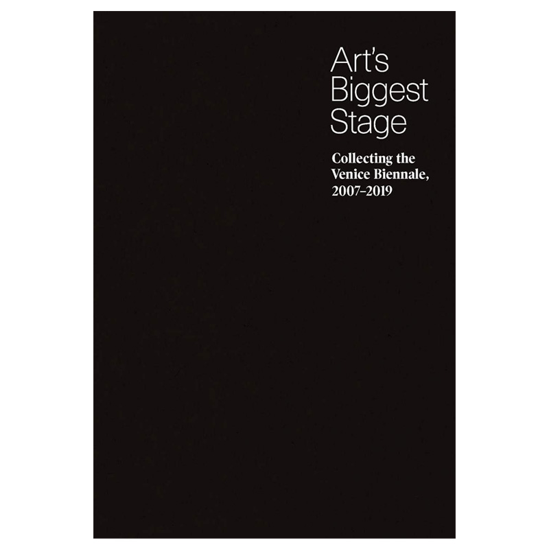 【预售】[耶鲁大学出版社]Art’s Biggest Stage 艺术的大舞台：威尼斯双年展,2007-2019 书籍/杂志/报纸 艺术类原版书 原图主图