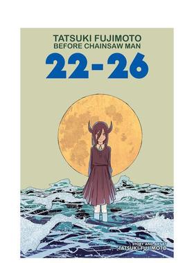 【预售】藤本树 22–26 短篇漫画集 Tatsuki Fujimoto Before Chainsaw Man: 22–26 英文进口原版漫画图书VIZ Media