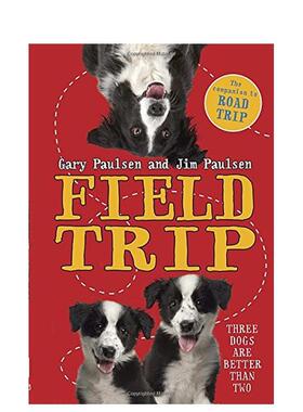 【现货】实地考察旅行 Field Trip 英文进口原版儿童故事外文正版图书 Paulsen  Gary