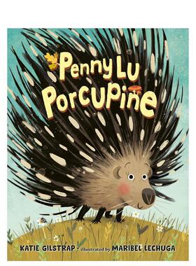 【预售】卢佩妮豪猪Penny Lu Porcupine英文进口原版儿童绘本图书3-6岁 自我认知/情绪管理Gilstrap  Katie