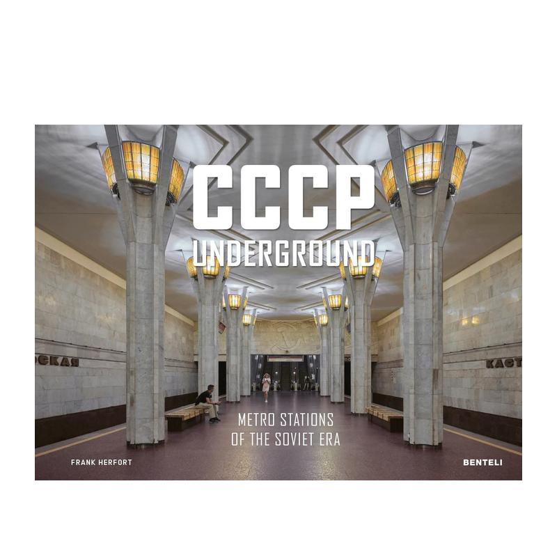 【现货】CCCP Underground : Metro Stations of the Soviet Era 苏联地下铁：苏联时代地铁站 英文原版图书籍正版 摄影人文景观