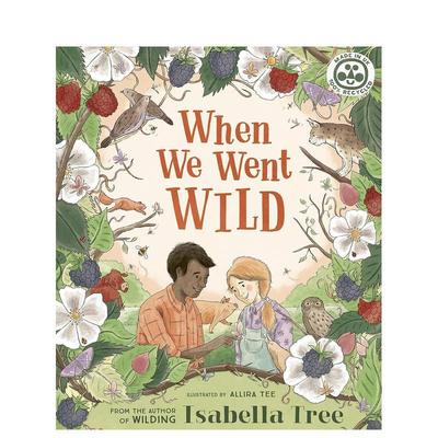 【现货】When We Went Wild，当我们到野外 儿童绘本 英文原版图书籍进口正版