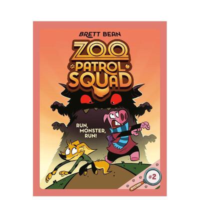 【预售】动物园巡逻队2号：奔跑吧怪兽Zoo Patrol Squad #2: Run Monster英文进口原版章节书儿童图书籍3-6岁Bean  Brett