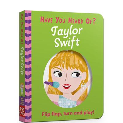 【现货】你听说过？：泰勒·斯威夫特 人物传记互动机关书【Have You Heard Of?】Taylor Swift英文进口原版儿童绘本图书6-9岁Pat