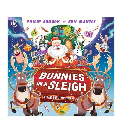 【现货】雪橇上的兔子：疯狂的圣诞故事Bunnies in a Sleigh: A Crazy Christmas Story!英文进口原版儿童绘本图书3-6岁Philip Ar
