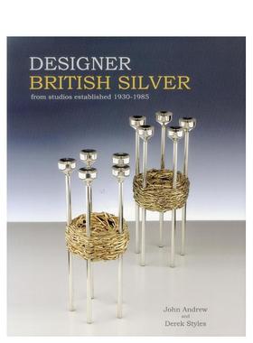 【预售】英国当代银器设计 Designer British Silver 英文进口原版艺术画册画集外文图书John Andrew^^Derek Styles