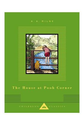 【预售】维尼角的房子The House at Pooh Corner: Illustrated by Ernest H. Shepard英文进口原版儿童故事图书A. A. Milne; Illu