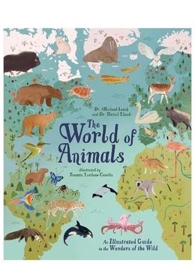 【预售】动物世界The World of Animals英文进口原版儿童绘本图书Dr Michael Leach  Dr Meriel Lland  Juanita Londono-Gaviria百