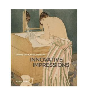 印象：卡萨特 德加和毕沙罗 艺术画册画集Sarah 现货 Lees外文图书 Impressions英文进口原版 创新 画作品Innovative 版
