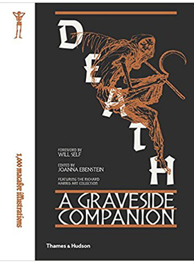 【现货】【T&H】Death:  A Graveside Companion，死亡：墓旁伴侣 神秘 好奇 骷髅 猎奇艺术 英文原版图书籍进口正版