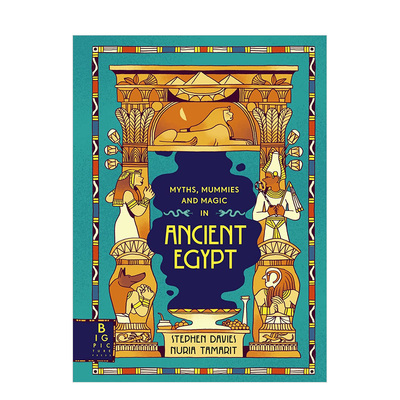 【现货】古埃及神话、木乃伊和魔法 Myths  Mummies and Magic in Ancient Egypt 原版英文儿童绘本