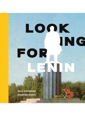【现货】Looking for Lenin 寻找列宁 乌克兰去雕像运动 Damon Murray 英文原版图书籍进口正版 摄影集 作品集 Niels Ackermann
