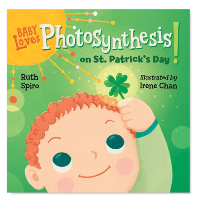 【现货】【宝宝爱启蒙】圣帕特里克节的光合作用！ 【Baby Loves】 Photosynthesis on St. Patrick’s Day!  英文原版进口图书