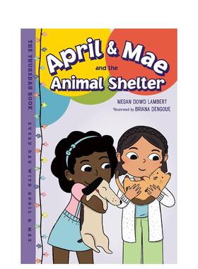 【预售】艾普尔和梅：动物收容所 April & Mae and the Animal Shelter 英文进口原版儿童绘本LAMBERT  MEGAN DOWD外文正版图书