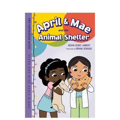 【预售】艾普尔和梅：动物收容所 April & Mae and the Animal Shelter 英文进口原版儿童绘本LAMBERT  MEGAN DOWD外文正版图书