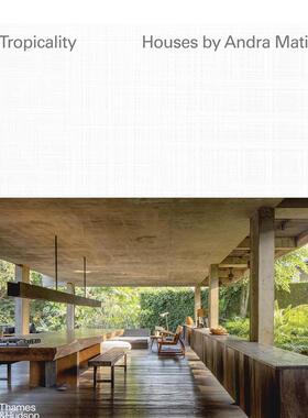 【现货】热带风情：印尼建筑师Andra Matin的住宅 【House Series】Tropicality 英文进口原版建筑设计图书T&H