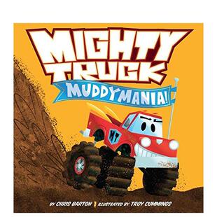 英文原版 现货 强大 图书籍进口正版 交通工具 Truck 儿童绘本 Mighty 城市 Muddymania Barton 卡车