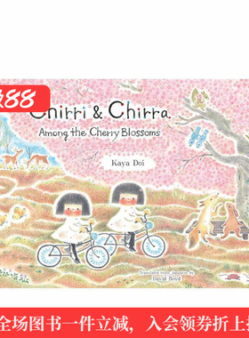 【现货】樱花林中Among the Cherry Blossoms【叮铃和叮铃铃Chirri & Chirra】英文进口原版儿童绘本图书Kaya DoiKaya Doi, David