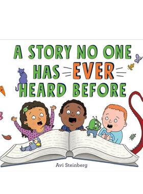 【现货】一个从未有人听说过的故事A Story No One Has Ever Heard Before英文进口原版图书儿童绘本Avi Steinberg3-6岁