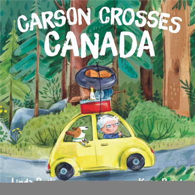 【现货】英文原版 Carson Crosses CanadaCarson 横跨加拿大 KASS REICH艺术插画  英语儿童进口绘本