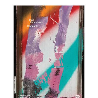 【预售】Paul Hutchinson：残余痕迹 Paul Hutchinson: Remnants 英文进口原版摄影作品集Ann Cotten外文正版摄影书籍