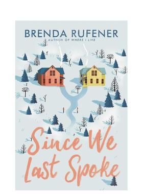 【现货】Since We Last Spoke，自从我们上次谈话以来 英文原版图书籍进口正版 RUFENER BRENDA 青少年读物