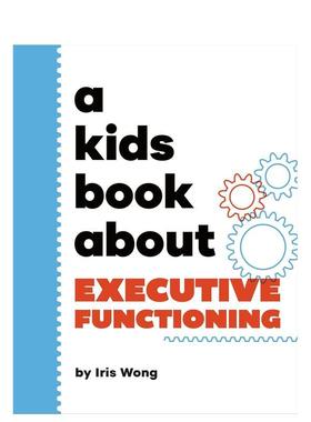 【现货】【给孩子的书】执行功能【A Kids Book About】Executive Functioning 认知灵活性 英文进口原版青少年读物DK6-9岁