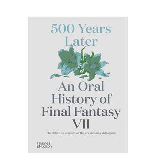 Later VII 预售 Years 终幻想7口述史 原版 Fantasy Oral 英文插画原画设定集Matt 500 Final 500年后： Leone History