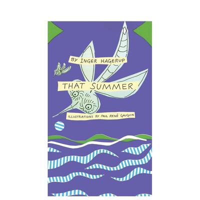 【预售】That Summer那个夏天 英文进口原版儿童艺术启蒙图书 Inger Hagerup?3-6岁