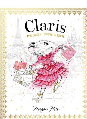 【预售】时髦鼠鼠游巴黎（卷1）【Claris】The Chicest Mouse in Paris: 1: Volume 1英文进口原版儿童图书Megan Hess