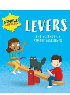 【现货】简单技术：杠杆 Simple Technology: Levers 英文进口原版儿童绘本Liz Lennon合适6-9岁 外文正版图书