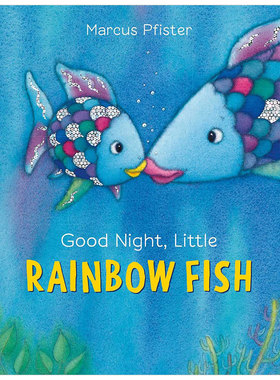 【现货】RainbowFish彩虹鱼GoodNight晚安英文原版儿童绘本