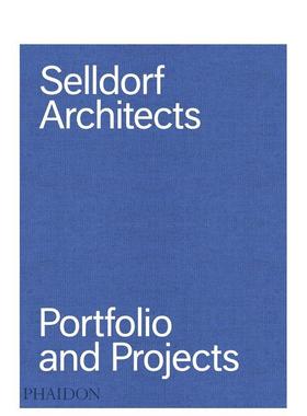 【现货】Selldorf Architects: Portfolio and Projects，塞尔多夫建筑师事务所:作品和项目集 原版建筑设计 安娜贝尔·塞尔多夫
