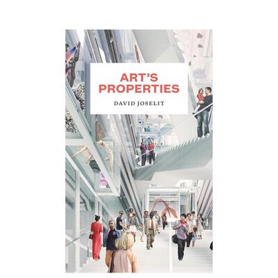 【现货】艺术的财产 art’s Properties 英文进口原版艺术画册画集Princeton University Press