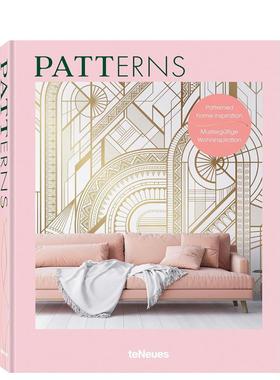 【预售】【Home Inspiration】Patterns，家居灵感：图案 英文原版图书籍进口正版 teNeues 空间与装饰
