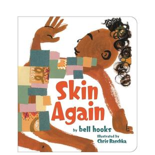 【现货】又见肌肤 Skin Again 进口原版英文儿童绘本3岁-6岁BELL HOOKS外文图书籍