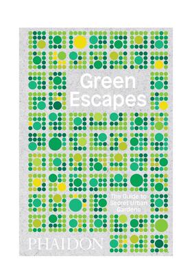 【现货】 Green Escapes 绿色解密：城市花园的秘密手册 景观设计英文原版图书英文原版图书籍进口正版