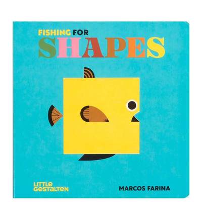 【预售】Fishing For Shapes，垂钓形状 水生动物&形状启蒙 gestalten & Marcos Farina Little Gestalten 英文儿童自然拼读