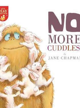 【预售】【让我们一起阅读】不要更多拥抱了！【Let’s Read Together】No More Cuddles!英文儿童图书籍进口原版Tiger Tales3-6岁
