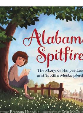 【现货】Alabama Spitfire: 阿拉巴马喷火:杀死一只知更鸟的故事 英文原版图书 Hegedus 儿童绘本-人物传记