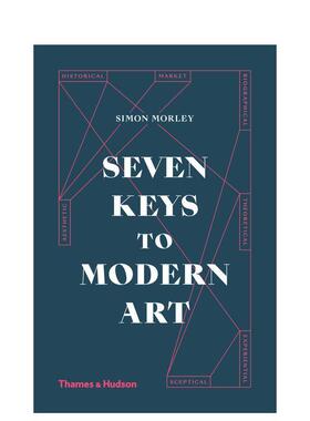 【现货】【T&H】Seven Keys to Modern Art，现代艺术的七个关键 英文原版艺术图书籍进口正版画集画册