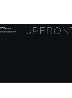 【预售】直面：纪实摄影师—一代人的世界 Upfront. Foto-reporters: A World Generation 英文进口原版摄影作品集Gracia Morales