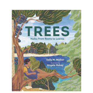 图书 预售 进口原版 从根到叶 Walker外文正版 From 9岁Sally 树： Roots Haiku Trees 英文儿童绘本6岁 俳句 Leaves