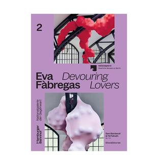 【预售】伊娃·法布雷加斯：吞噬恋人 当代艺术家个展系列出版物 Eva Fabregas 英文进口原版艺术画册画集外文图书Silvana