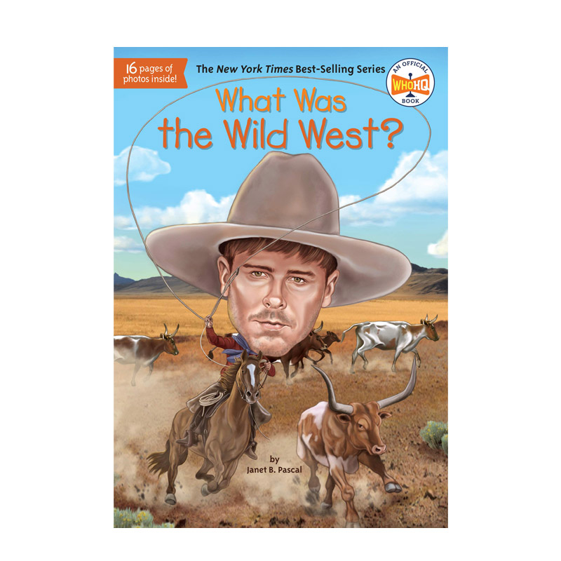 【预售】什么是蛮荒的西部? 预售at Was The Wild West? 英文原版图书籍进口正版 儿童故事阅读 Janet B. Pascal/预售o HQ