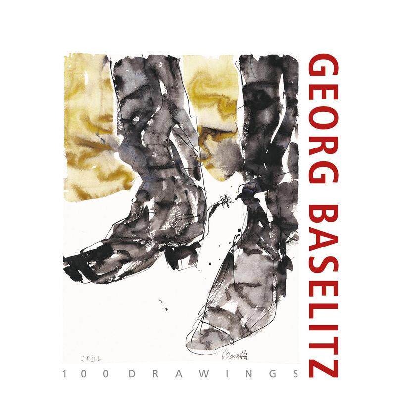 【预售】Georg Baselitz. 100 Drawings格奥尔格·巴泽利茨的100幅作品 英文进口艺术画册画集正版图书籍 Colin B. Bailey  Klaus