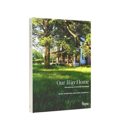 【预售】归途：重塑美国农舍 Our Way Home: Reimagining an American Farmhouse 英文进口原版建筑设计图书Heidi Hendricks  Raf