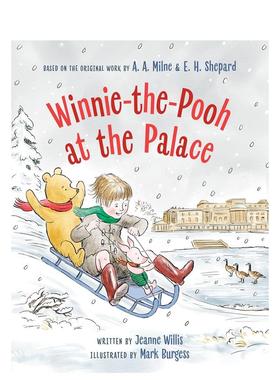 【现货】小熊维尼在皇宫 Winnie-the-Pooh at the Palace英文进口原版儿童绘本图书Jeanne Willis; illustrated by Mark Burgess