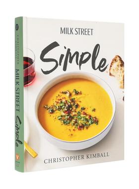【预售】Milk Stree简易食谱 詹姆斯·比尔德奖得主 Milk Street Simple 原版英文餐饮生活美食图书Christopher Kimball