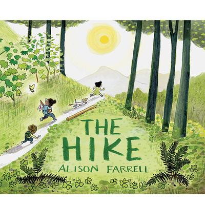 【预售】The Hike:Nature Book for Kids,Outdoors-Themed Picture Book for Preschoolers 远足 英文 儿童绘本 Alison Farrell